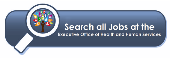 click here to view all EOHHS jobs